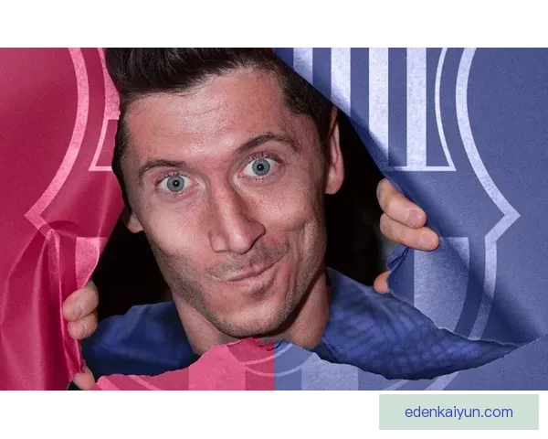 罗伯特·莱万多夫斯基状态回暖，近期表现令人关注